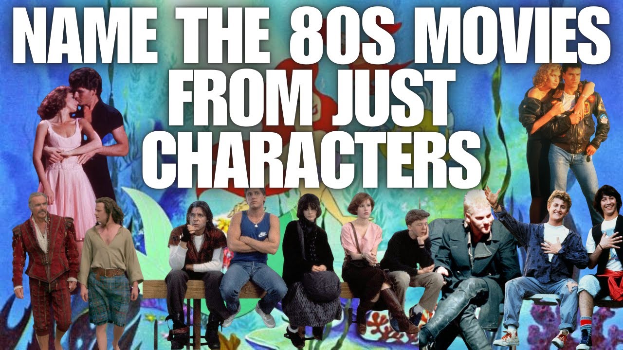 Guess The 80s Movies From Just The Characters [Quiz Mix Challenge]