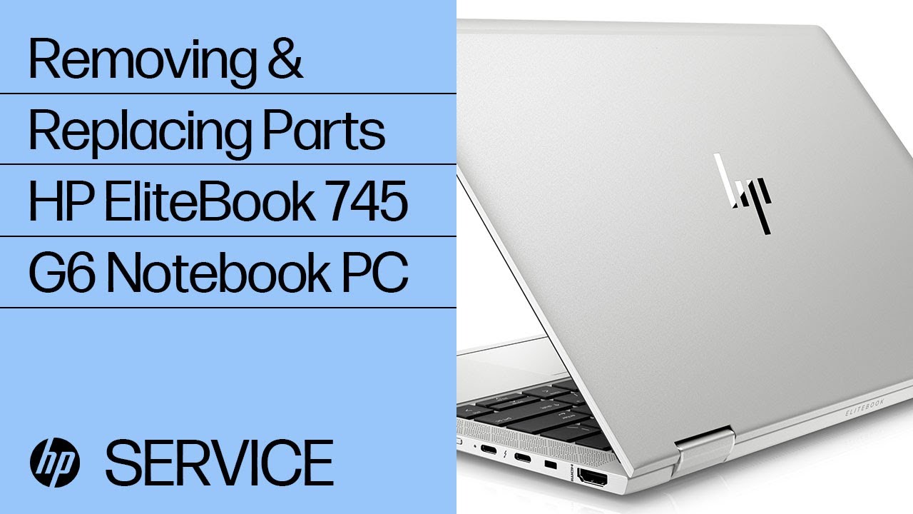 Removing & replacing parts for HP EliteBook 745 G6 | HP Computer Service