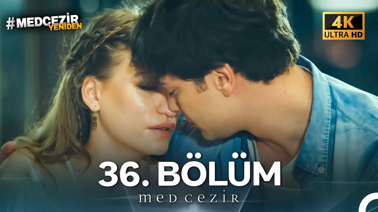 Medcezir 36. B&ouml;l&uuml;m (4K)
