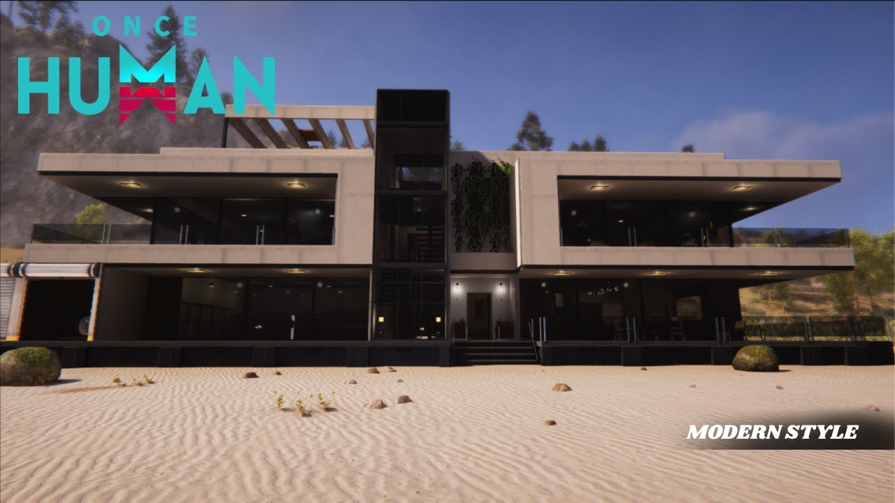 ONCE HUMAN Modern Base Design