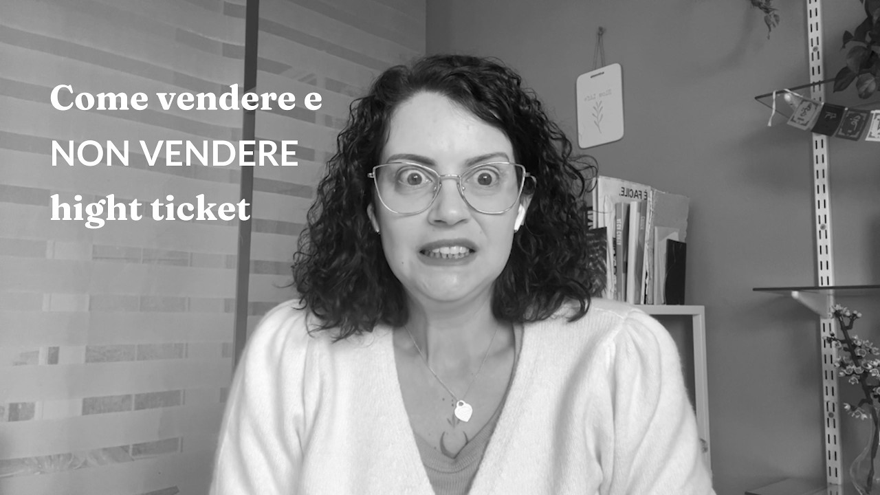 Come vendere e NON vendere hight ticket da libera professionista