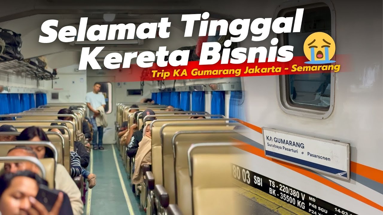 SELAMAT TINGGAL 🥹 Berakhirnya Era Kelas Bisnis di Pulau Jawa ‼️ Trip KA Gumarang Jakarta - Semarang
