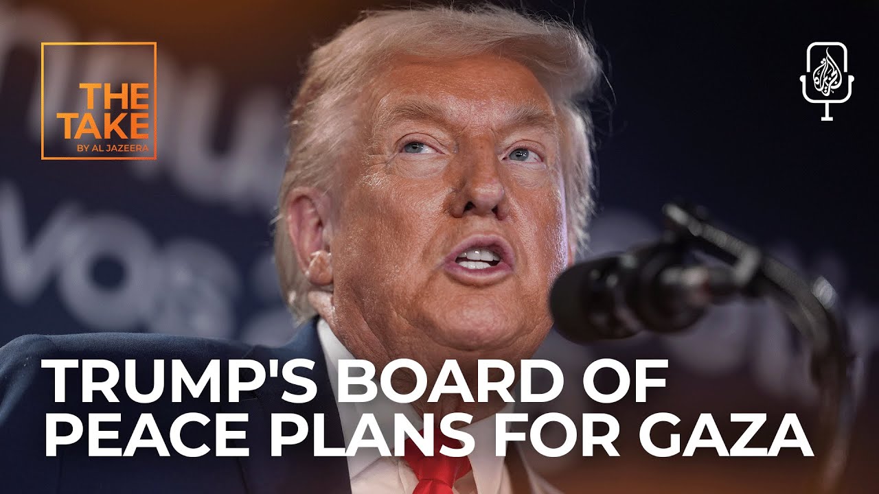 Brief: Trump's Board of Peace plans for Gaza | The Take
