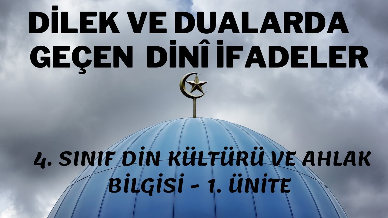 Dilek ve Dualarda ge&ccedil;en dini ifadeler 4.sınıf Din Dersi Ev Akademisi