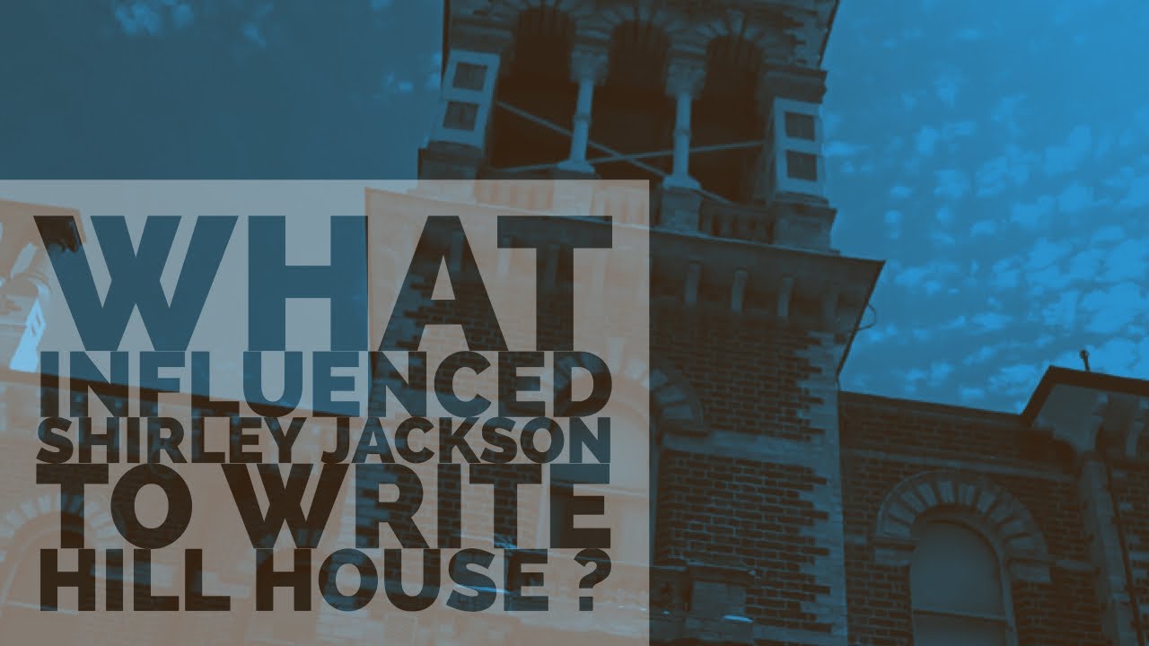 What Influenced Shirley Jackson To Write The Haunting of Hill House #hauntingofhillhouse #shirley