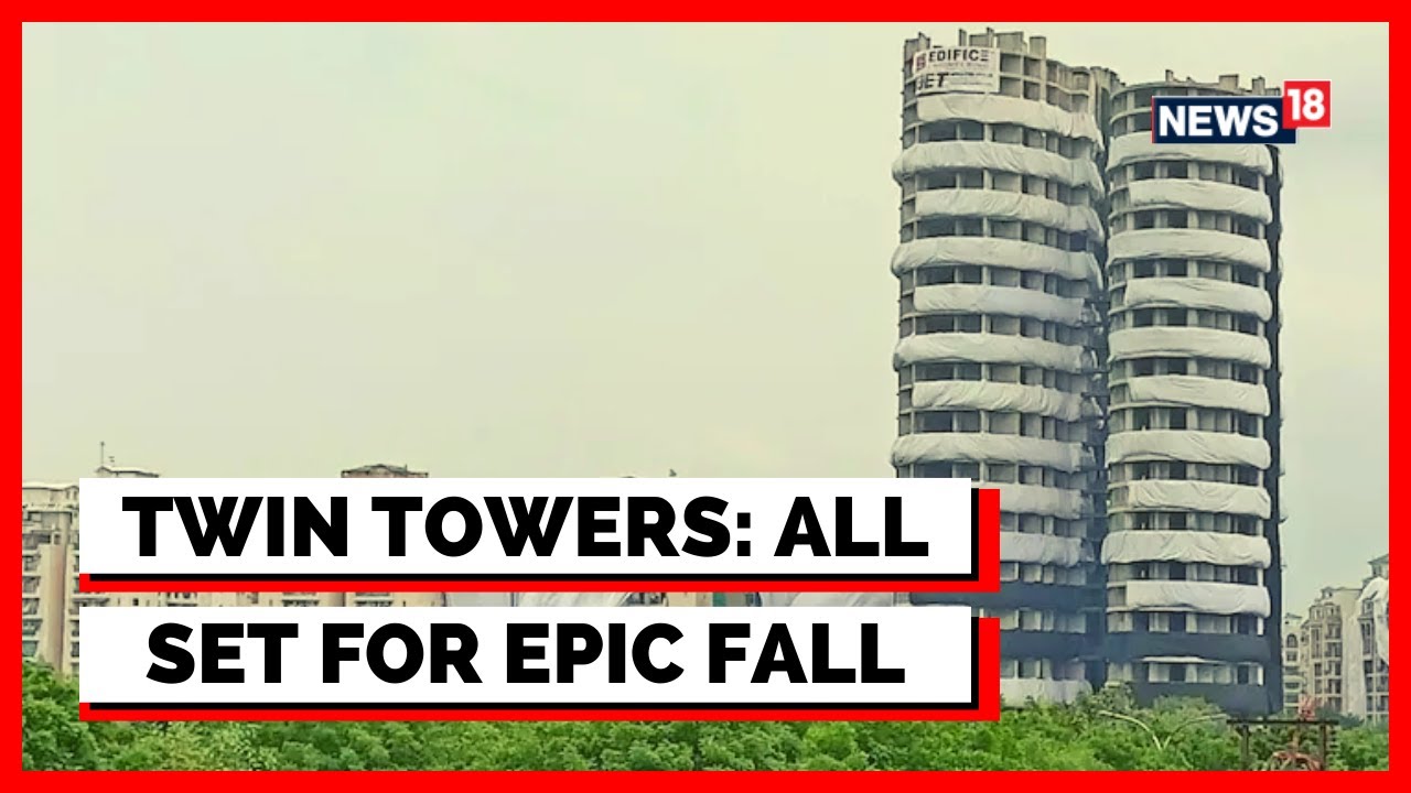 Twin Towers Demolition Updates | Noida Supertech Tower Destruction News | Latest News English News