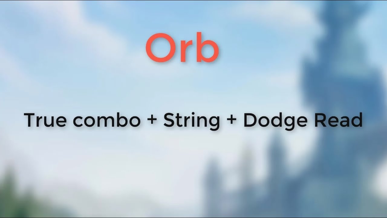 Orb True Combo + String + Read - Brawlhalla Viet Nam Can Love