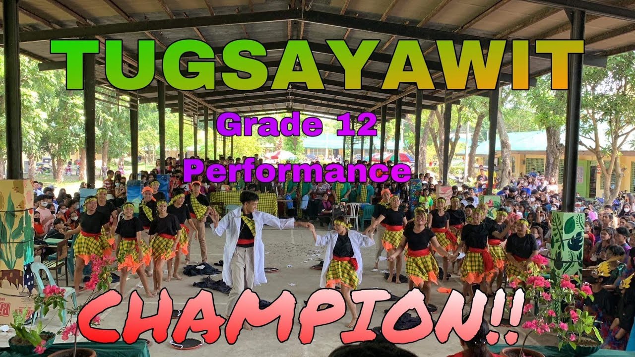 TUGSAYAWIT / Grade 12 Champion / LAOAC NHS
