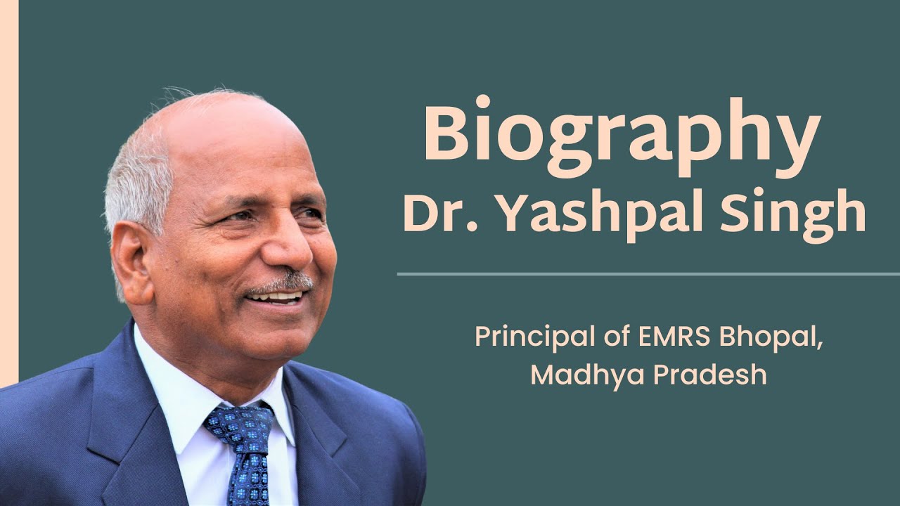 Biography of Dr. Yashpal Singh, Principal of Eklavya Model Residential School (EMRS) | #elearning