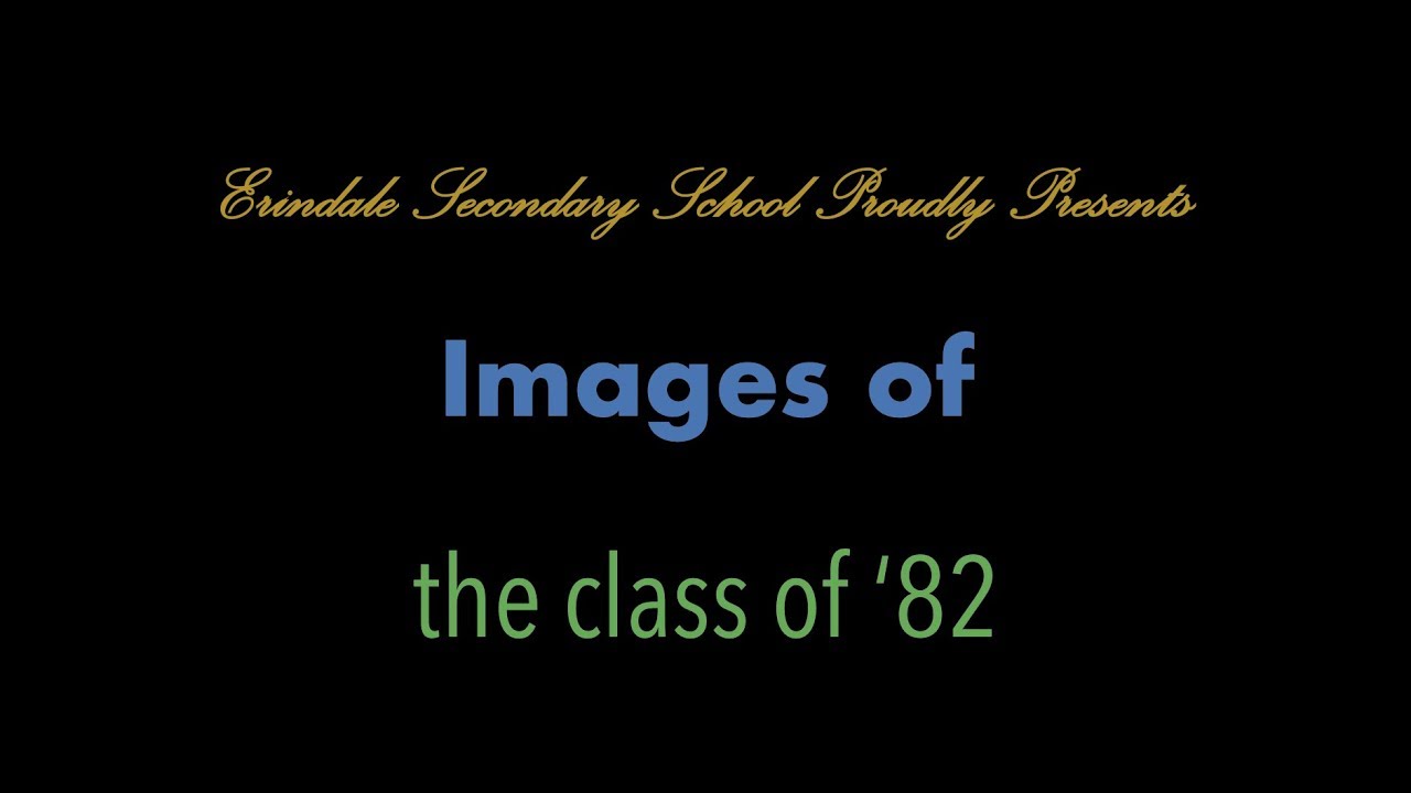 Erindale Secondary School: Memories of the Class of '82 Redux
