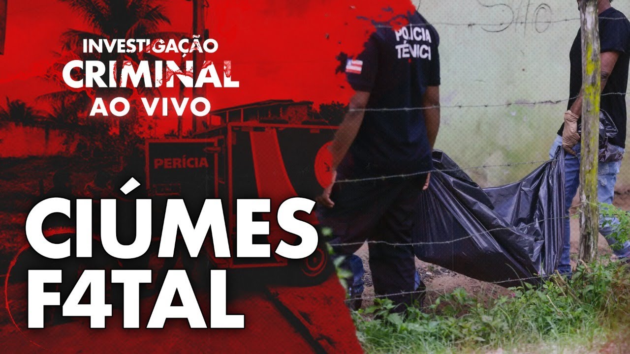 VITIMOU CRIANÇAS POR CIÚMES! - INVESTIGAÇÃO CRIMINAL