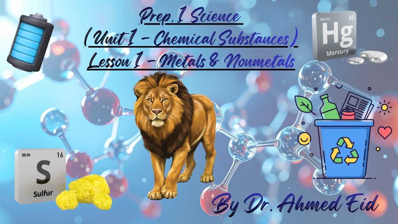 Prep.1 Science 2026 - Second Term - Unit 1 - Lesson 1 [Metals and Nonmetals]