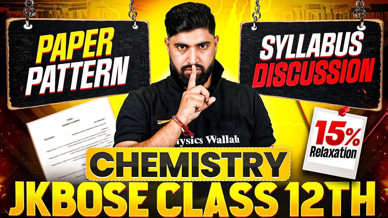 JKBOSE Class 12th Chemistry 2025 | New Paper Pattern & Full Syllabus Discussion | JKBOSE Wallah