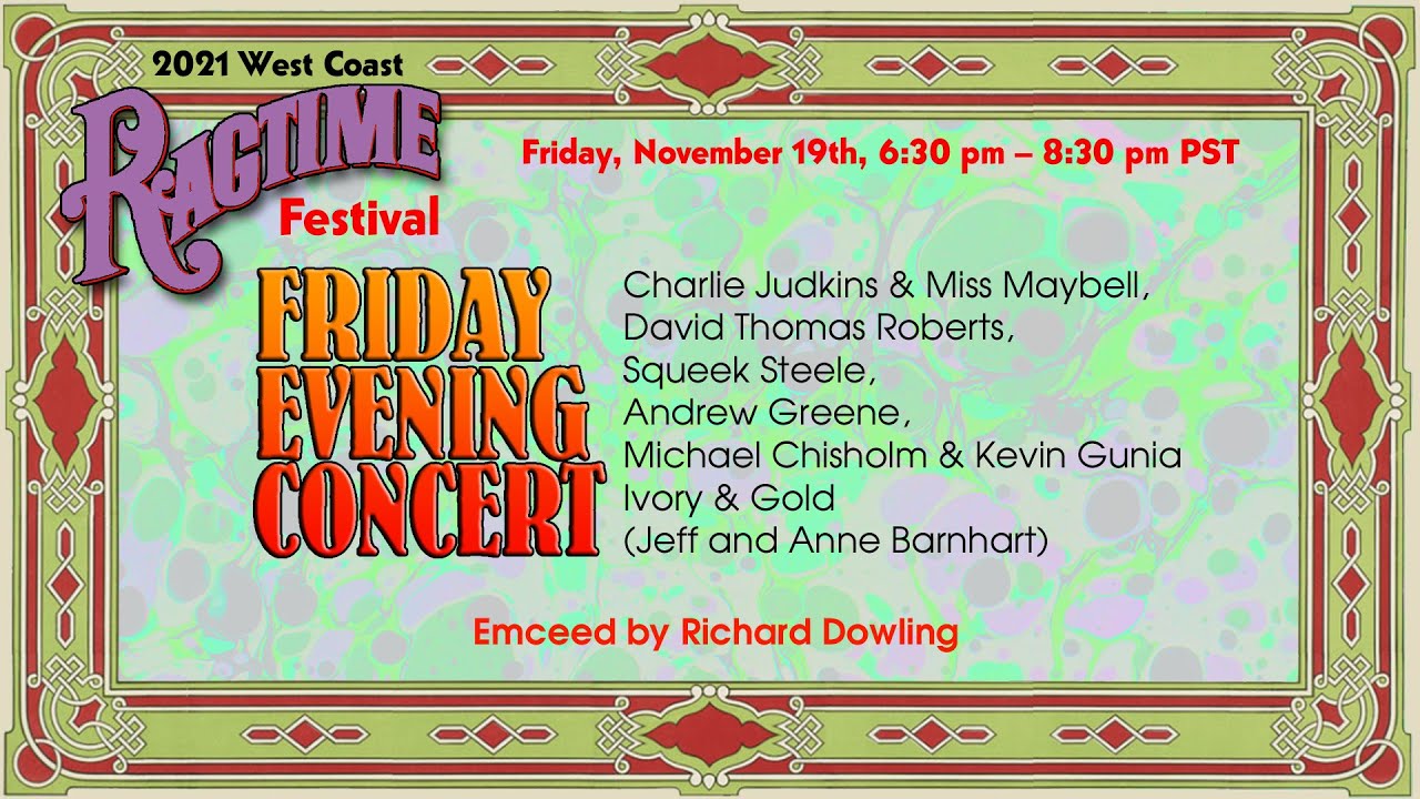 West Coast Ragtime Festival 2021 - Friday Evening Concert