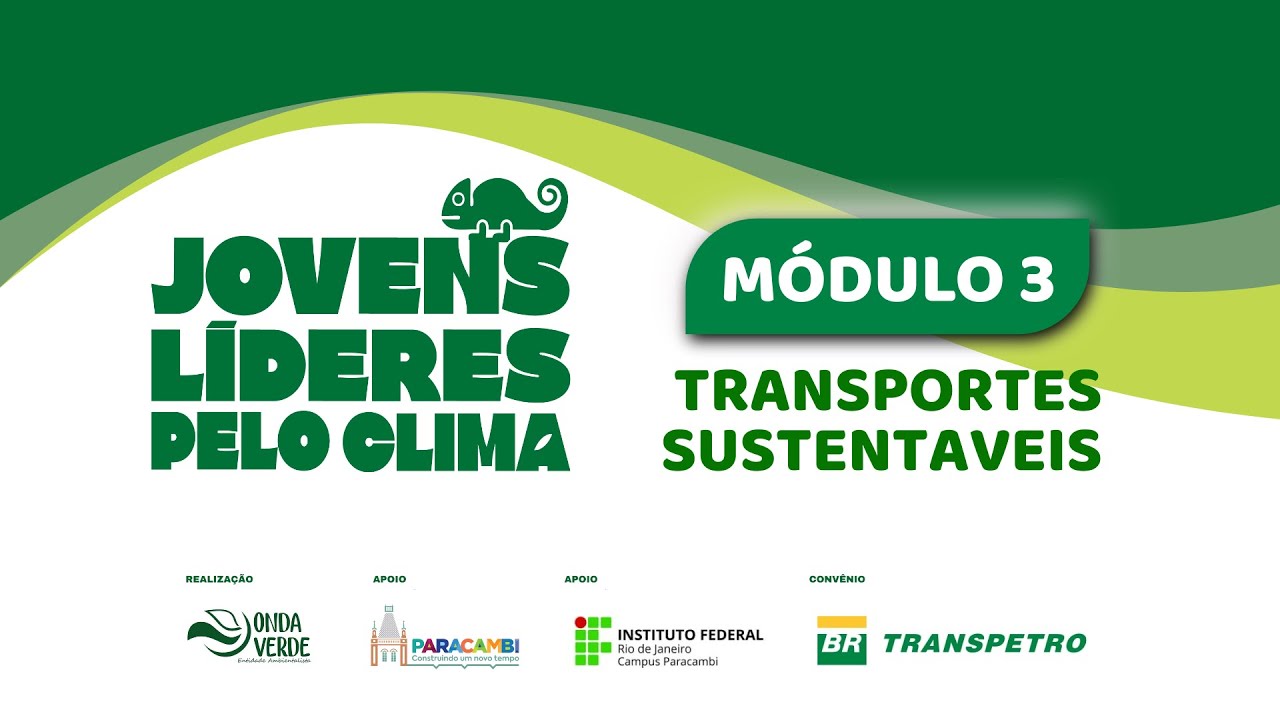Transportes Sustentáveis | Aula 2 - Módulo 3 | Jovens Líderes Pelo Clima