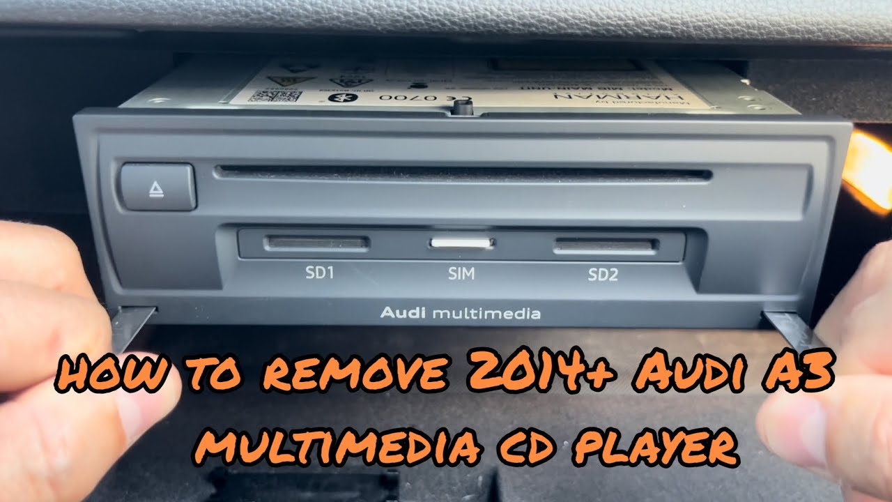 How to remove 2014+ Audi A3 multimedia cd player