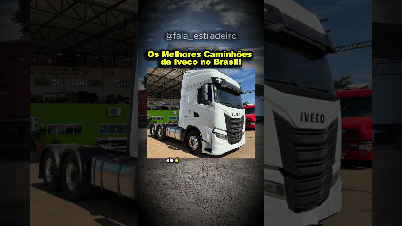 Os Melhores Caminh&otilde;es da Iveco J&aacute; Produzidos no Brasil!