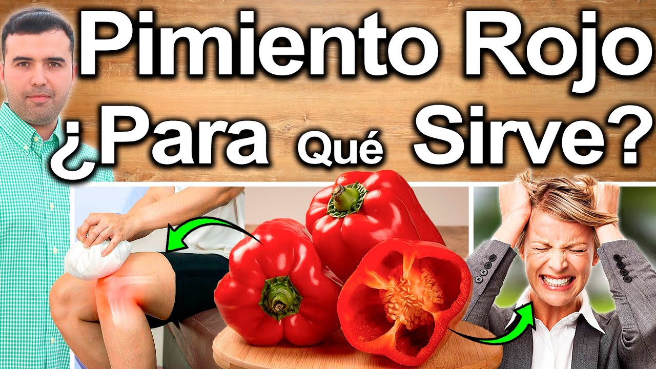 PIMIENTO ROJO PARA TODO - &iquest;Para Qu&eacute; Sirve El Pimenton Rojo? - Beneficios De La Paprika Para Tu Salud