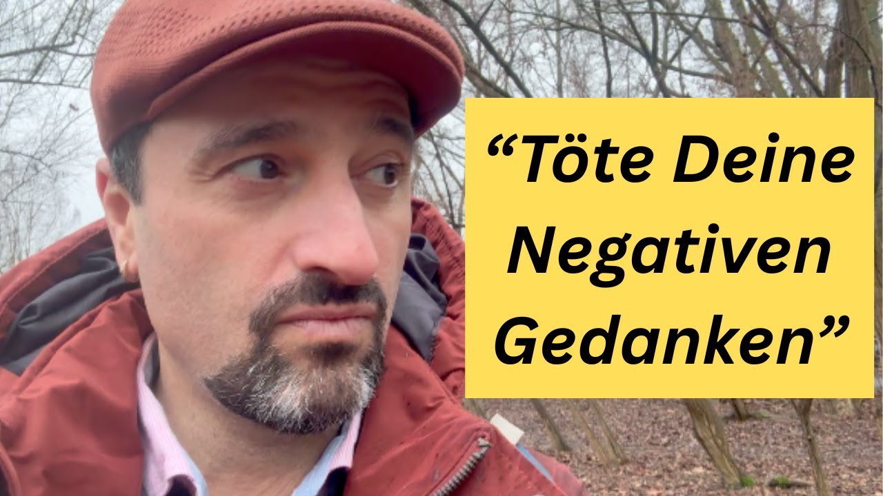 Wie Du negative Gedanken sofort erkennst und sie für immer tötest
