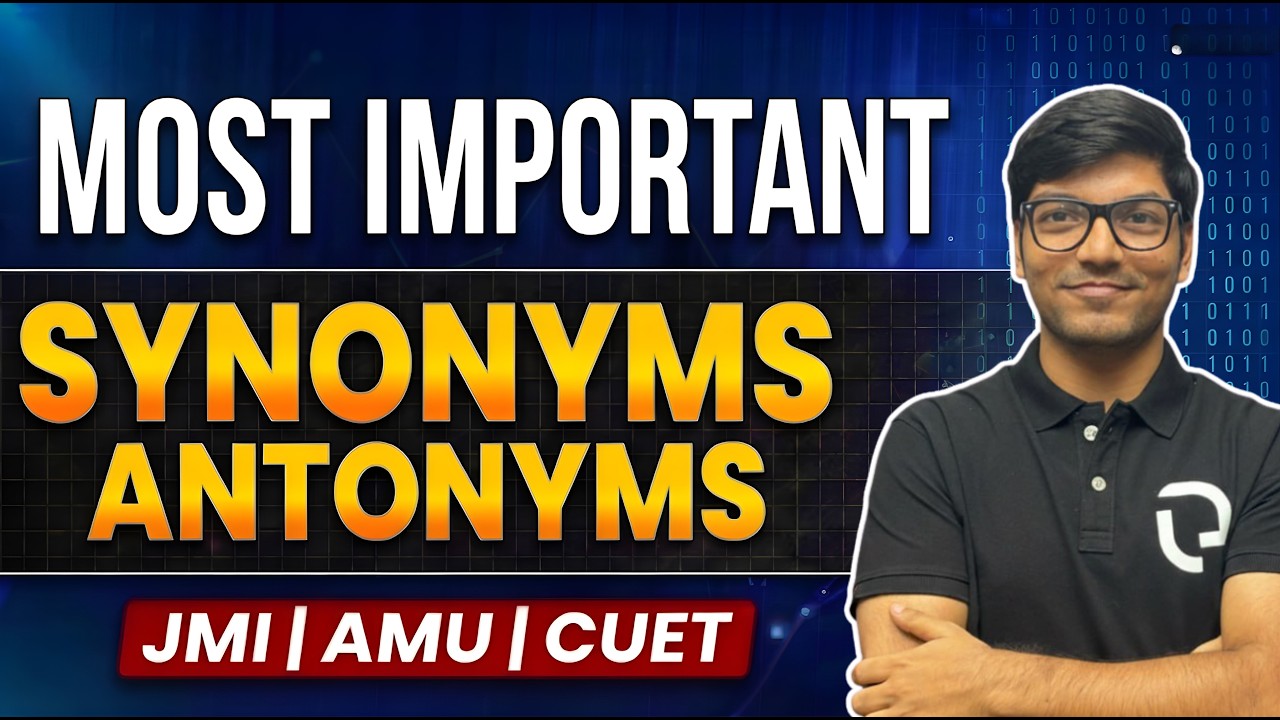 Synonyms & Antonyms | English Class | Law Entrance  | JMI, AMU, OLETs