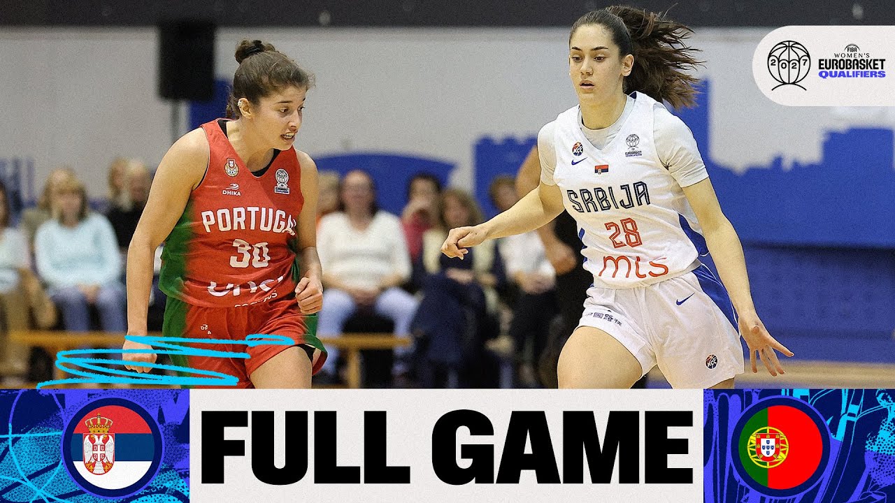 Serbia v Portugal | Full Basketball Game | FIBA Women's EuroBasket 2027 Qualifiers