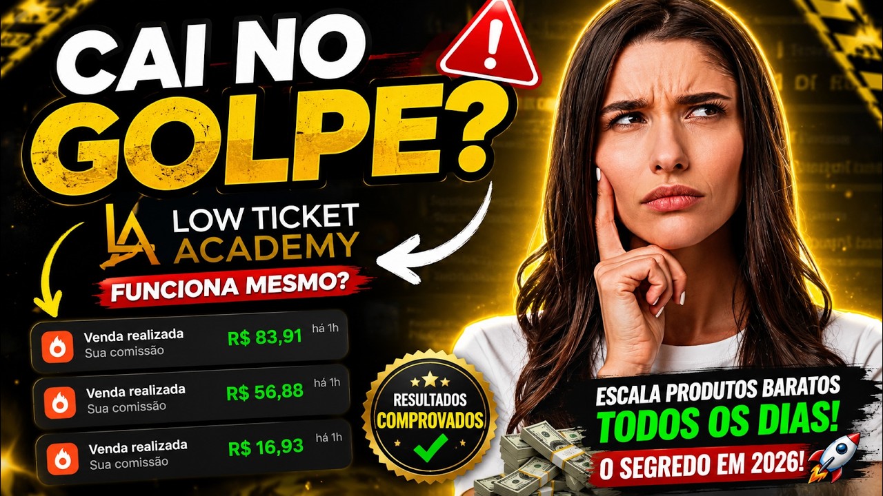 🚀 VENDAS TODO DIA! Low Ticket Academy Funciona? O Segredo para Escalar Produtos Baratos em 2026! 💸