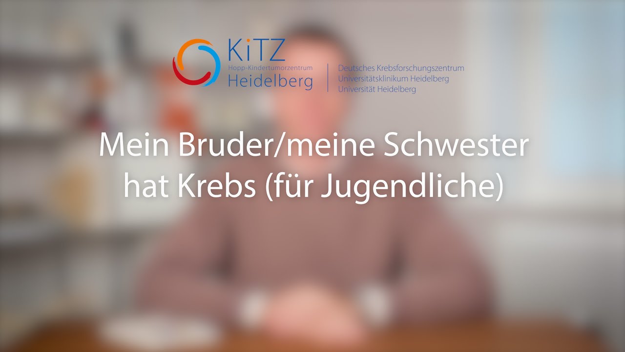 Mein Bruder/meine Schwester hat Krebs (für Jugendliche) | Krebs bei Kindern klargemacht