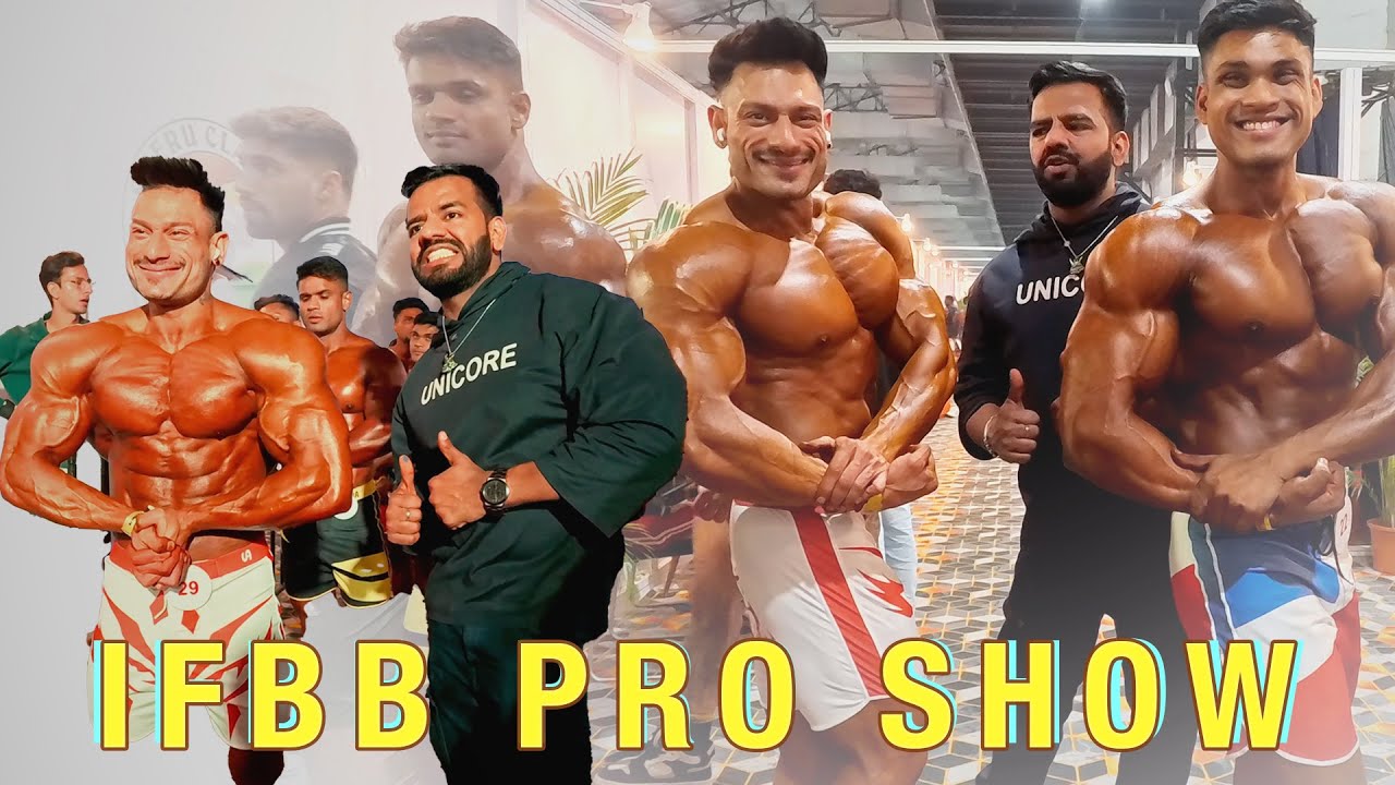 IFBB PRO MANOJ PATIL & TEAM UNSTOPPABLE SID | BACK STAGE & POSES PRO SHOW INDIA