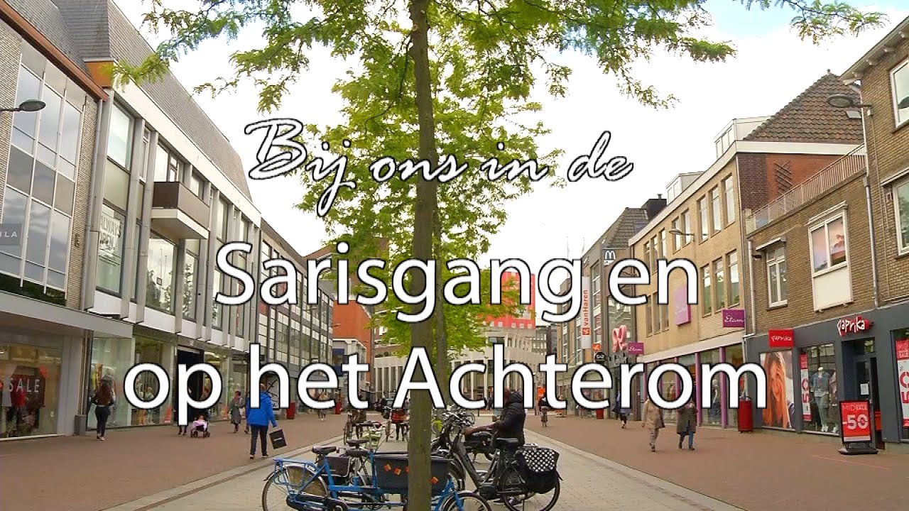Bij ons in de Sarisgang en het Achterom