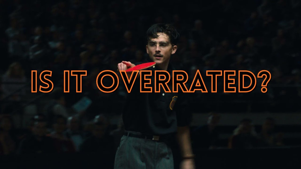 Is Marty Supreme Overrated?