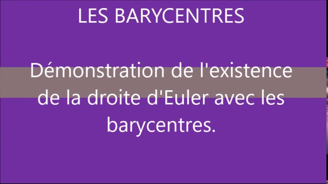 Barycentre - La droite d'Euler - Démonstration à l'aide des barycentres