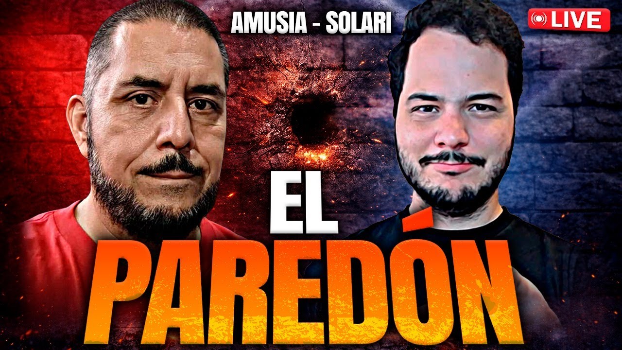 EL PAREDÓN #2 con SOLARI y AMUSIA