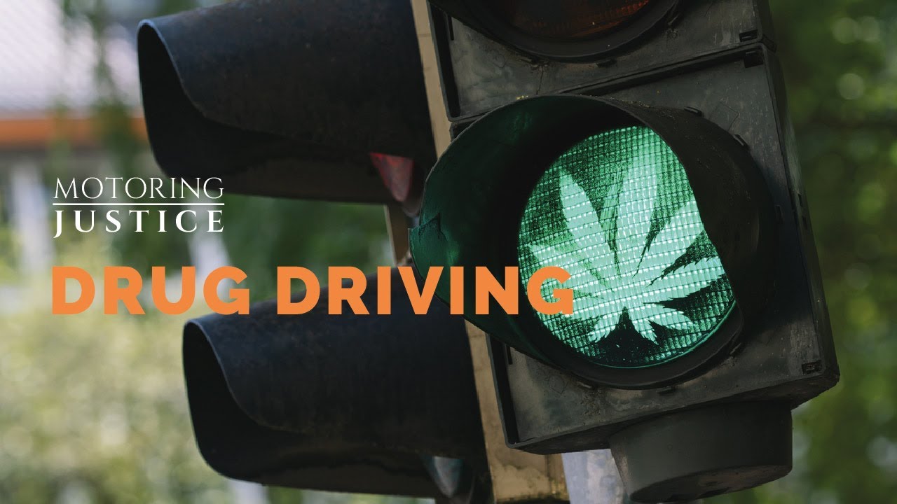 MOTORING JUSTICE  - DRUG DRIVING