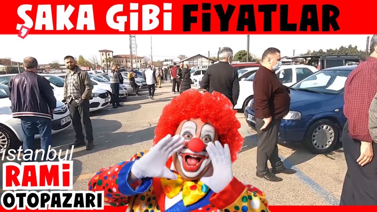 ŞAKA GİBİ FİYATLAR :) istanbul rami otopazarı - ikinci el açık oto pazarı - araba fiyatları