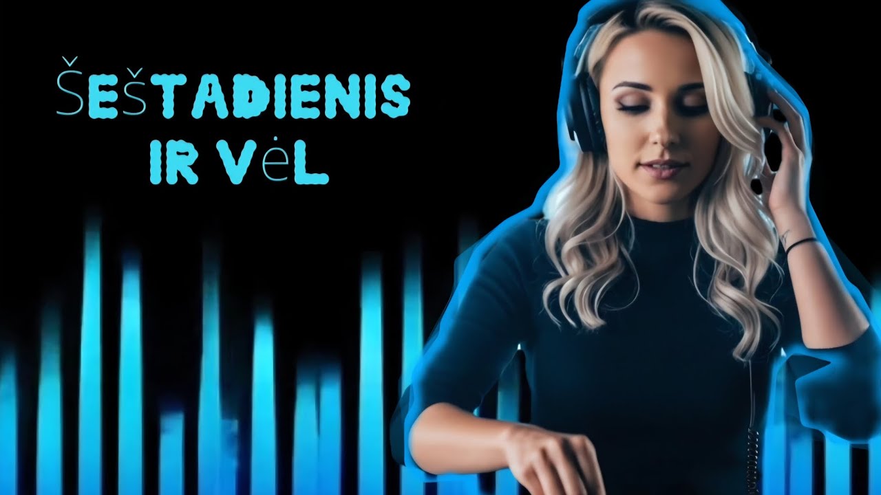 Šeštadienis ir Vėl (Official Music Video) Dj.Fublies (Fublie) Naujas Muzikinis Video 