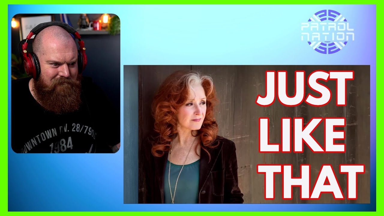 FIRST TIME HEARING BONNIE RAITT Just Like That