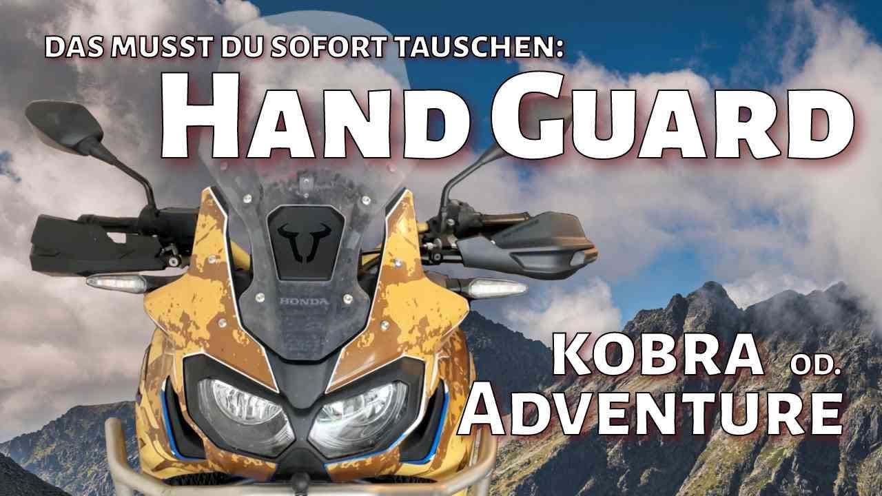 Handprotektor von AfricaTwin wird upgradet! Adventure anstatt Kobra von SW-Motech