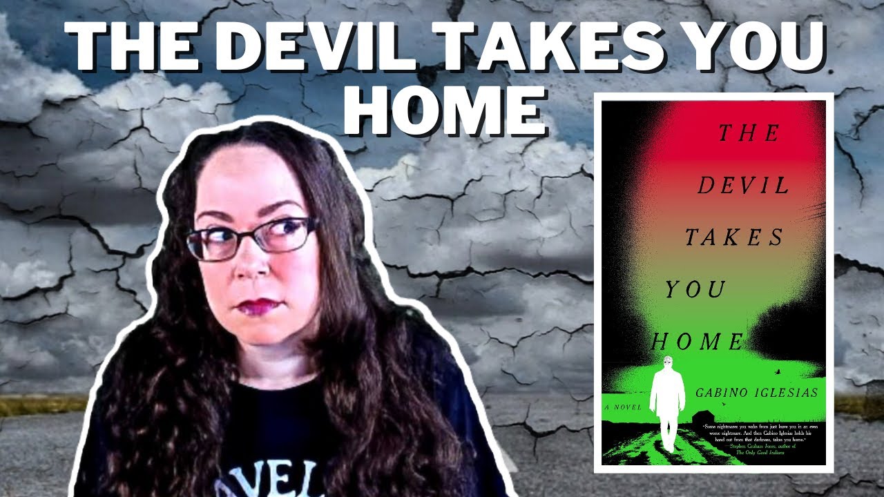 The Devil Takes You Home by Gabino Iglesias | Book Review