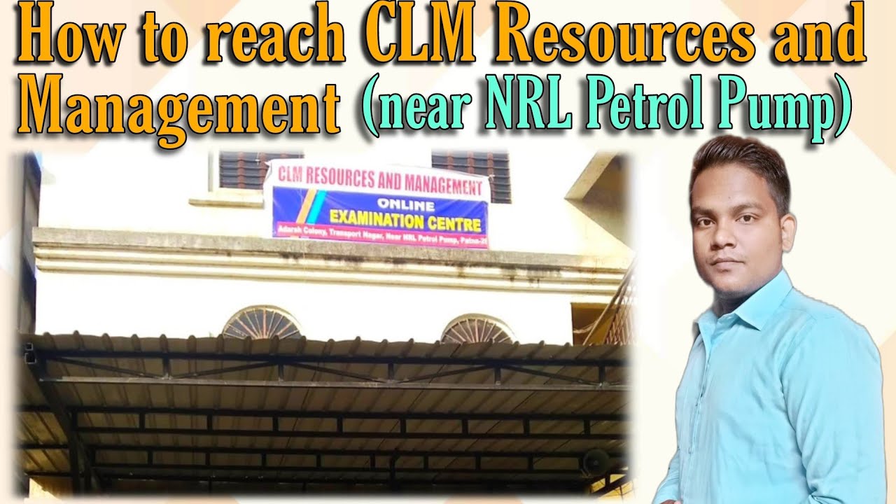 How to reach CLM Resources and Management||Exam Centre Near NRL Petrol Pump||Online Exam Centre