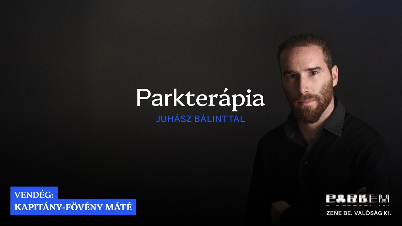 Minden függőség egy kapcsolódási kísérlet – Dr. Kapitány-Fövény Máté | Park FM – Parkterápia