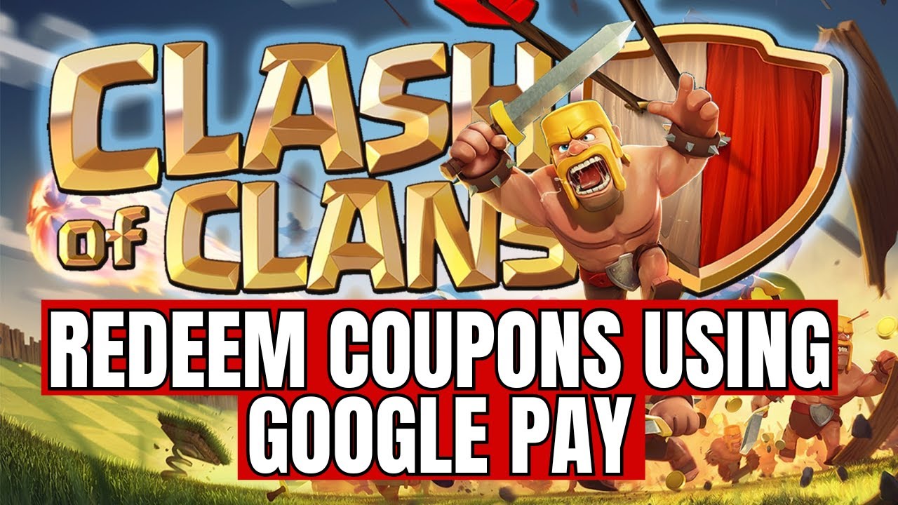 How to Use Clash Of Clans Coupon with Google Pay in iPhone 2025?