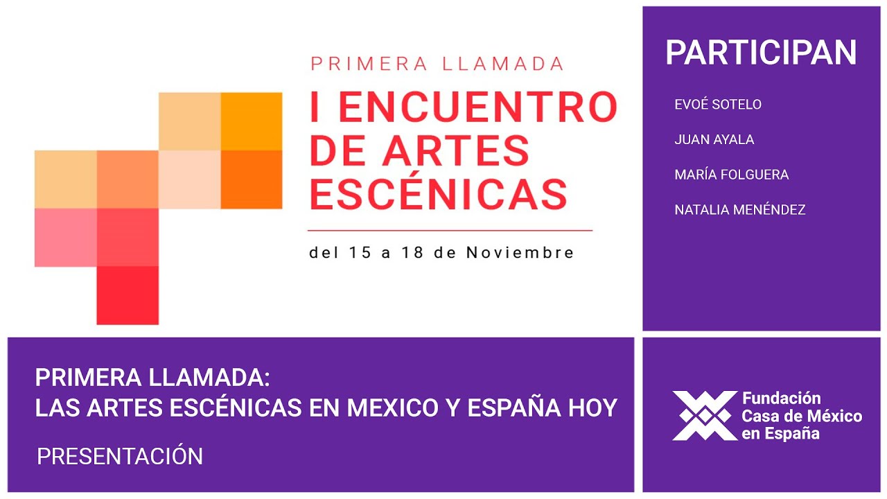 Teatro | Primera llamada: las artes escénicas en México y España hoy