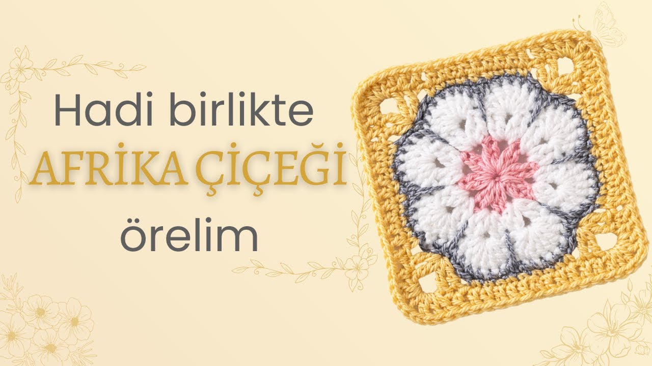 Afrika Çiçeği Yapımı | Tığ İşi #kolayörgü