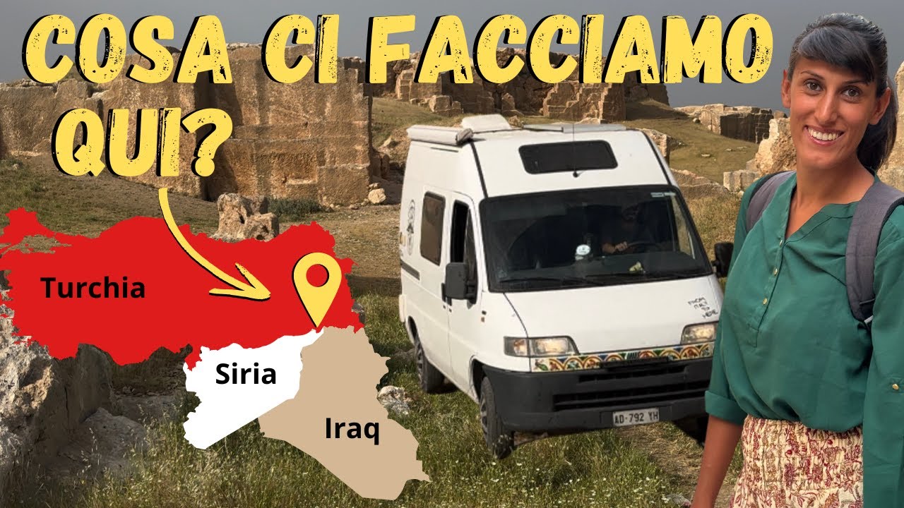 Alle porte della SIRIA. VIAGGIO in CAMPER nell'antica MESOPOTAMIA