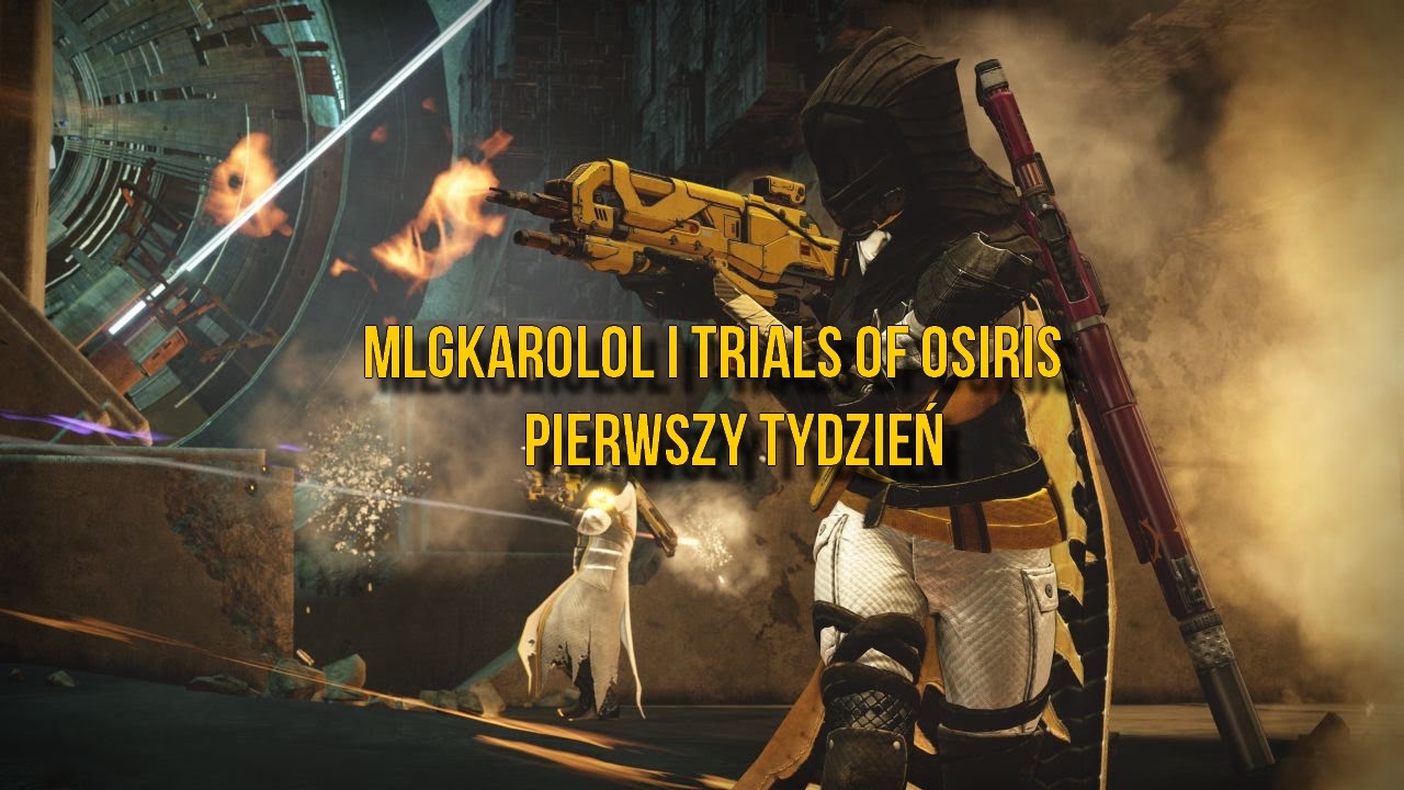 MLGKarolol i Pierwszy Tydzień Osirisa | Destiny Montage