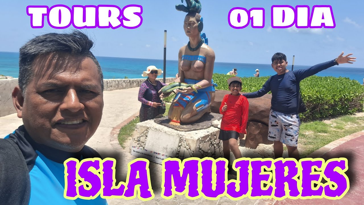CONOCIMOS ISLA MUJERES EN TOURS- MARIO TOURS