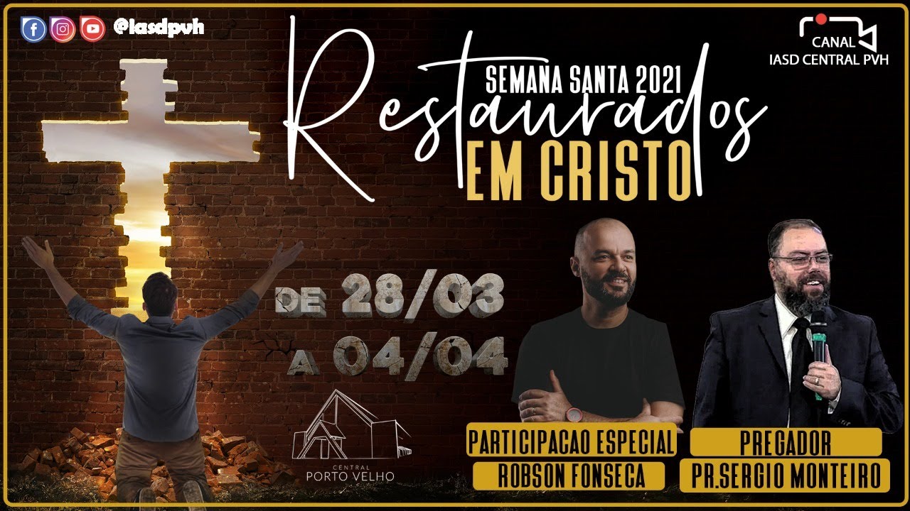 RESTAURADOS EM CRISTO com Pr. Sérgio Monteiro - TEMA 1