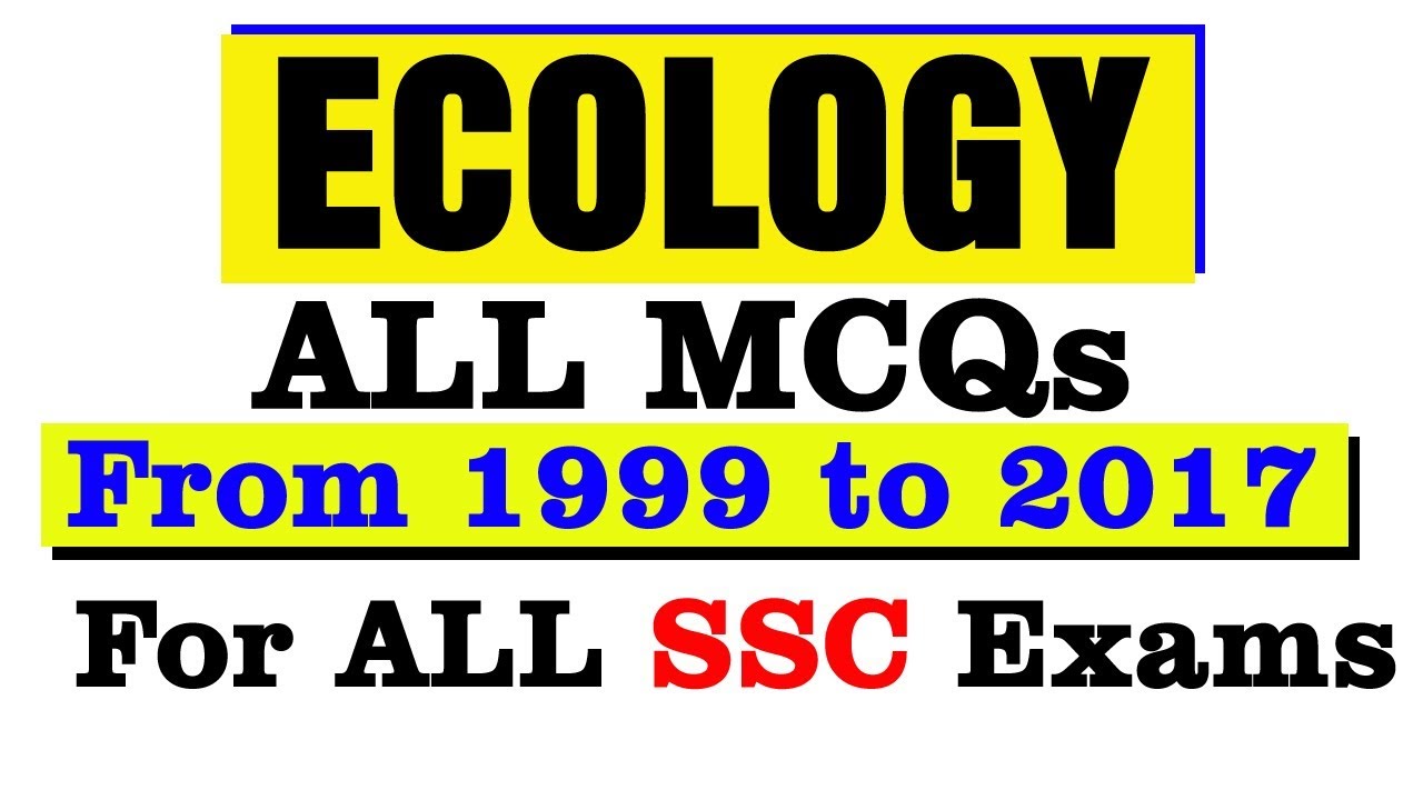 ECOLOGY MCQs From 1999 to 2017