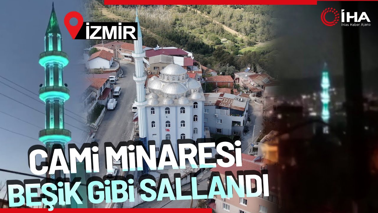 İzmir'de Cami Minaresi Sallandı Çıkarttığı Ses Vatandaşları Korkuttu