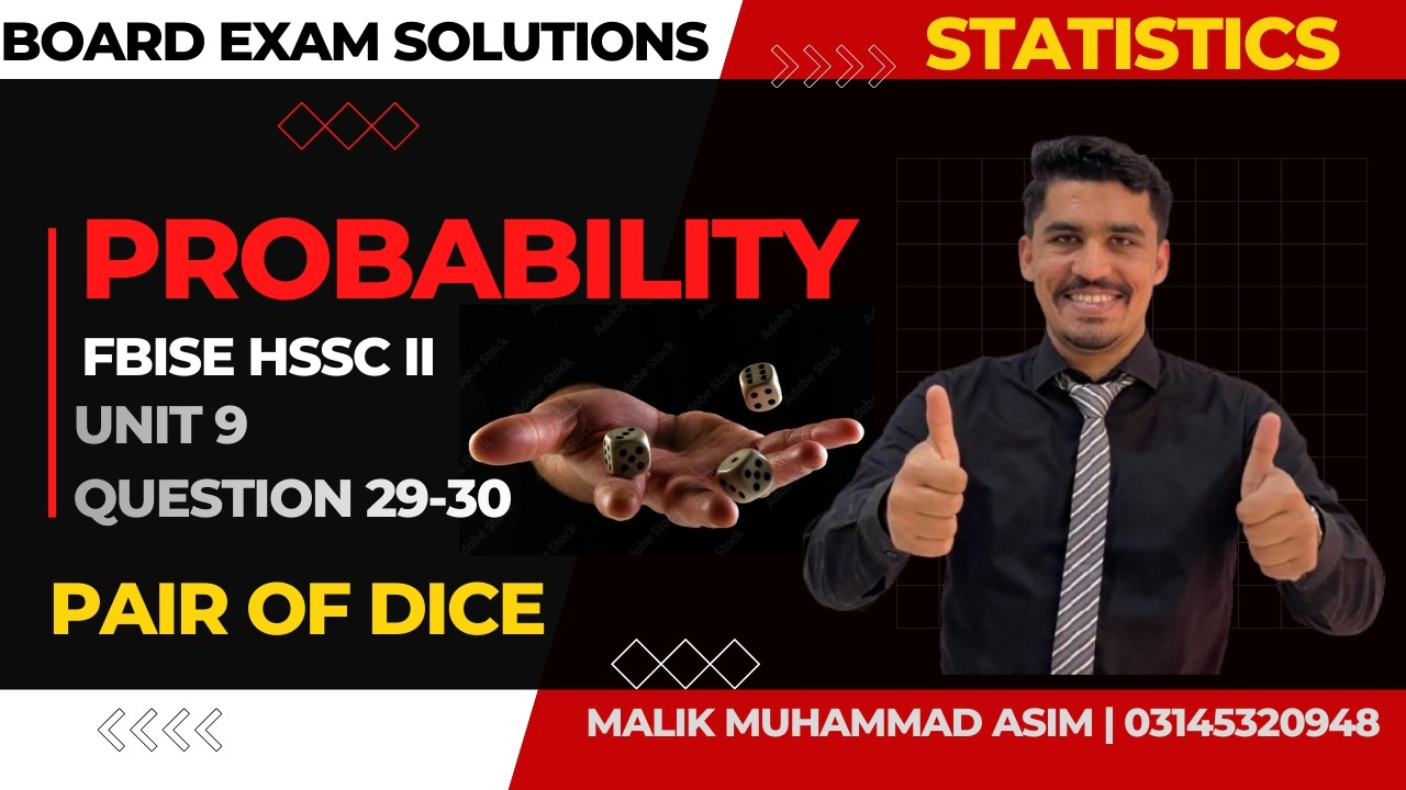 FBISE 2nd Year Statistics | Unit 9 Probability | Pair of Dice Q29 & Q30 Solved Step by Step 🎲
